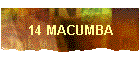 14 MACUMBA